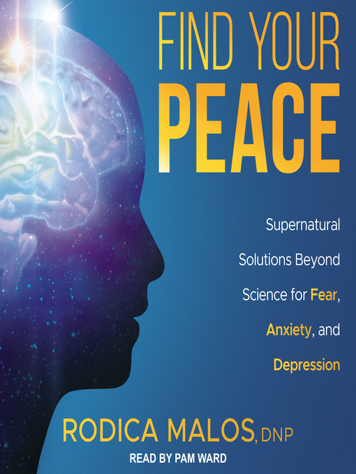 Title details for Find Your Peace by Rodica Malos, DNP - Available